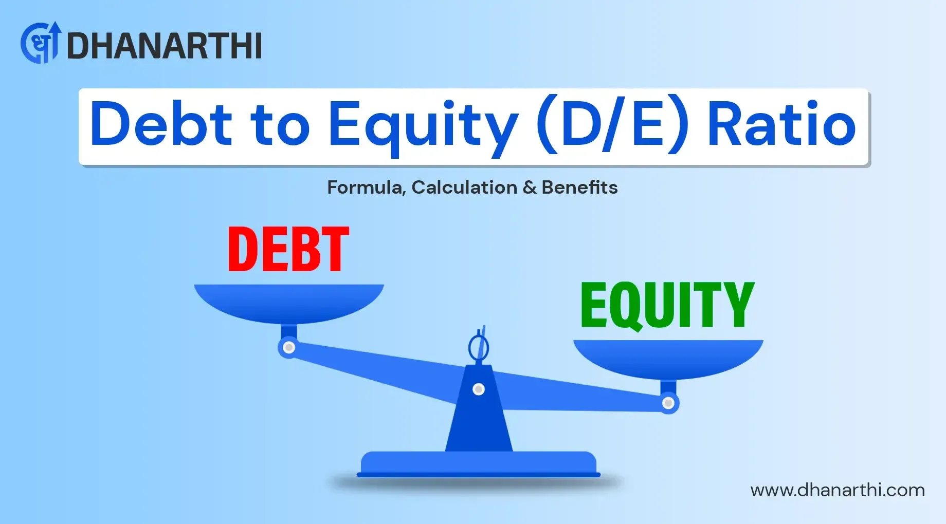 Debt to Equity (D/E) Ratio | Formula, Calculation & Benefits